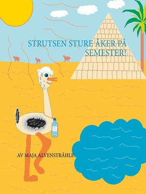 cover image of Strutsen Sture åker på Semester!